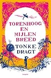 Torenhoog en mijlen breed: een toekomstroman