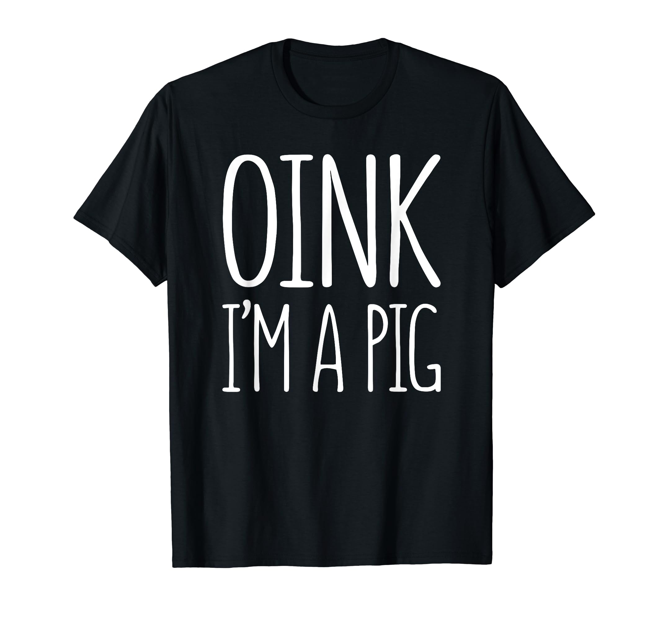 Oink Im A Pig Costume ShirtsOink I'm A Pig T-Shirt Pig Costume Shirt T-Shirt