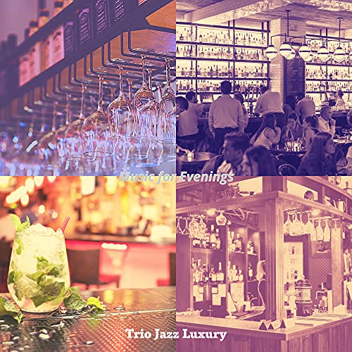 Play Music for Evenings by Trio Jazz Luxury on Amazon Music Unlimited