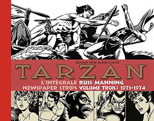 Télécharger Tarzan L'intégrale des Newspaper Strips, Volume 3 : 1971-1974 PDF Ebook En Ligne