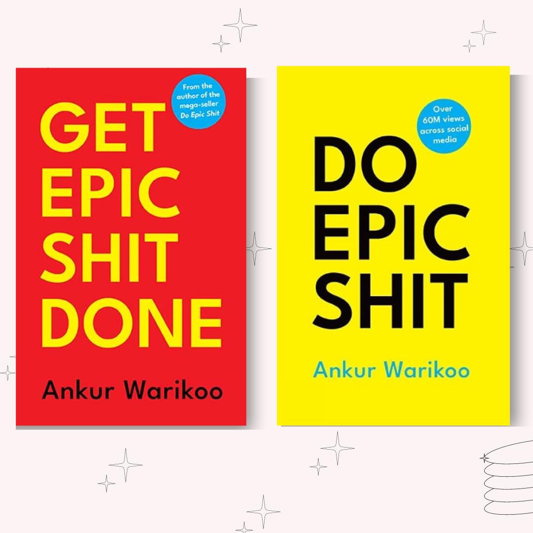 Get Epic Shit Done + Do Epic Shit 2 Set Books, English Bestseller Novel by Ankur Warikoo