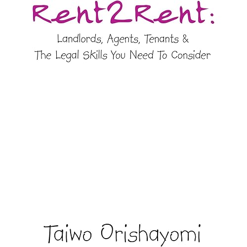 Rent2rent: Landlords, Agents, Tenants & the Legal Skills You Need to Consider