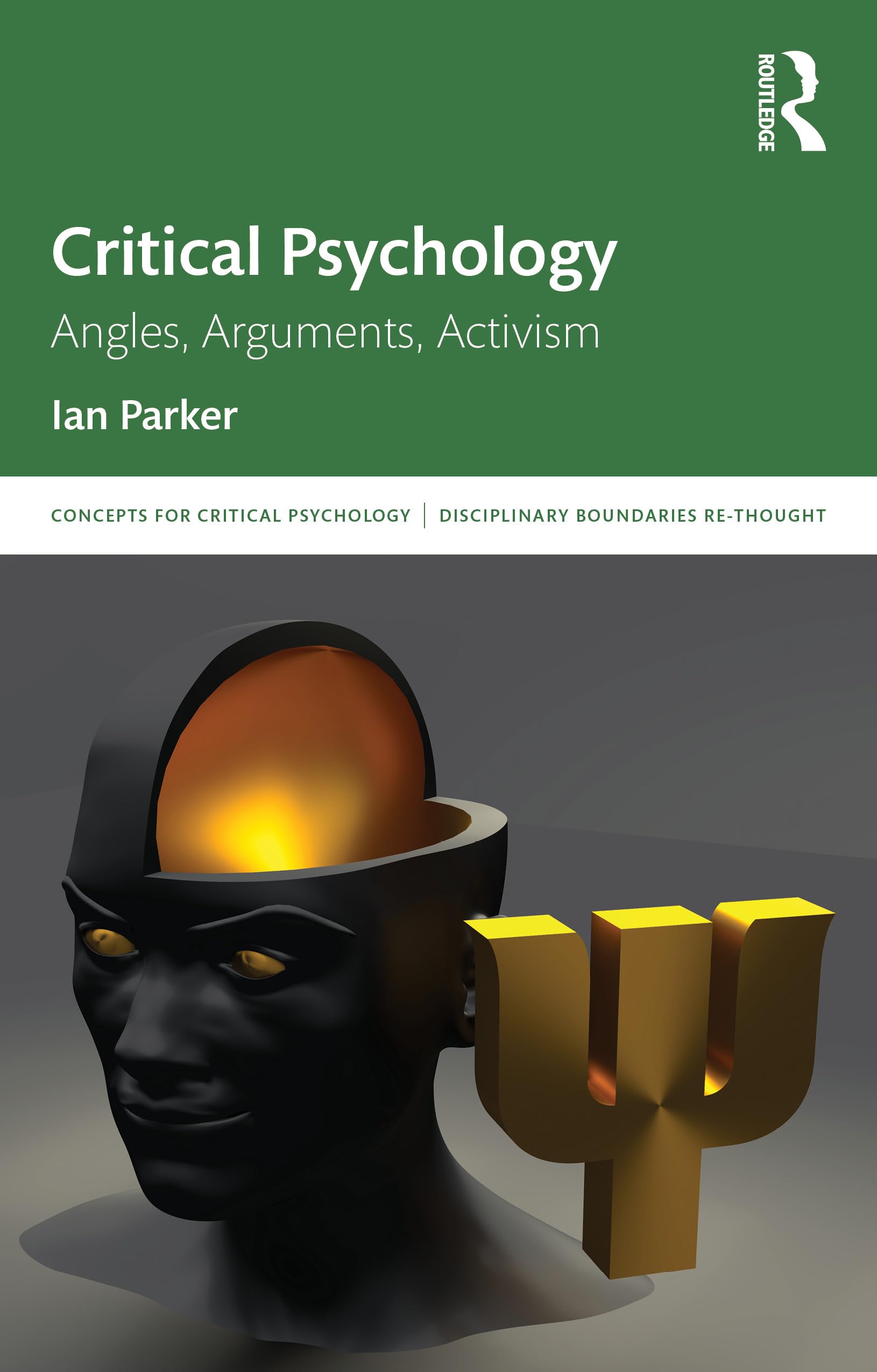 Critical Psychology: Angles, Arguments, Activism (Concepts for Critical Psychology)