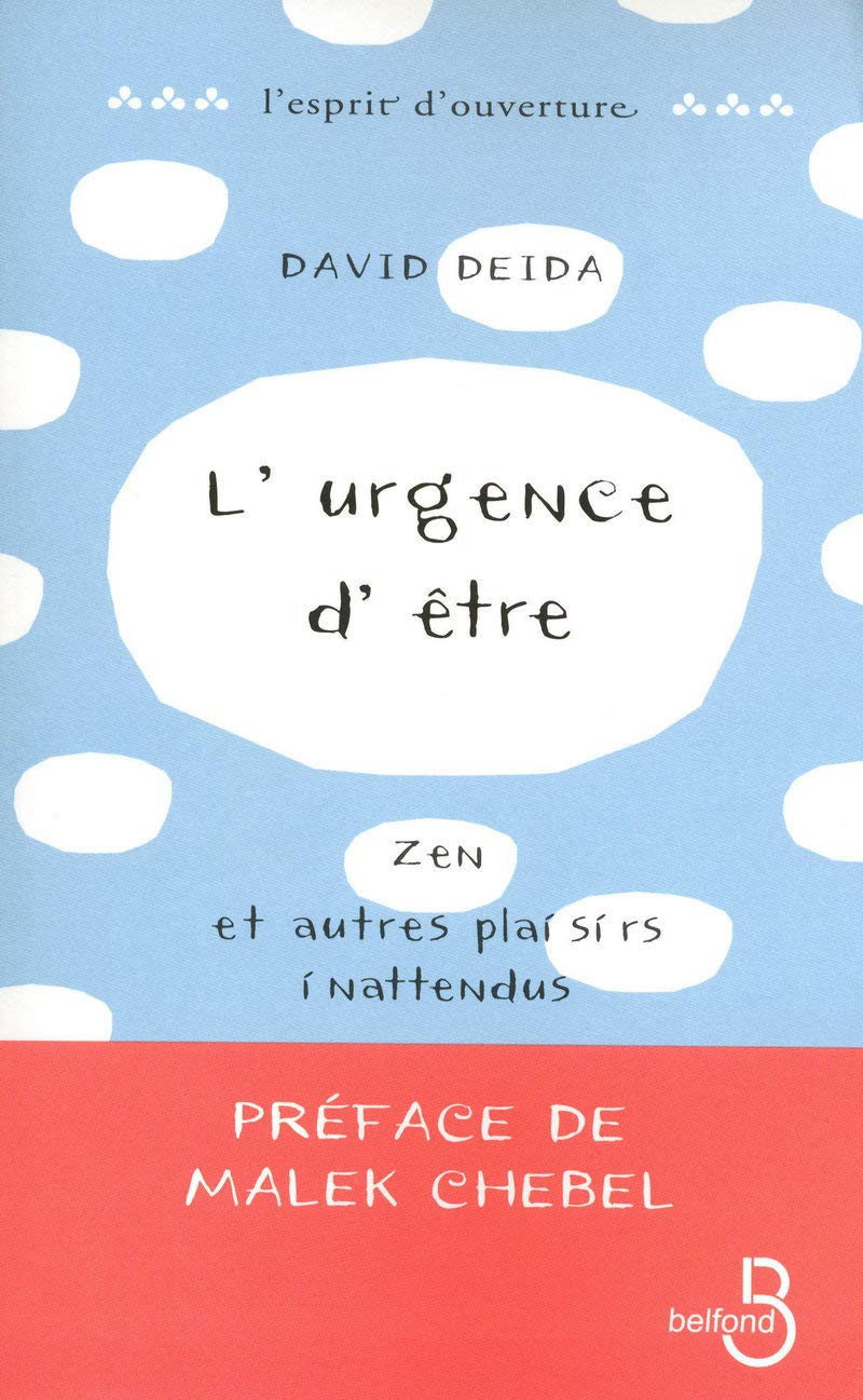 L'urgence d'être zen et autres plaisirs inattendus Deida, David and Thomas, Dominique