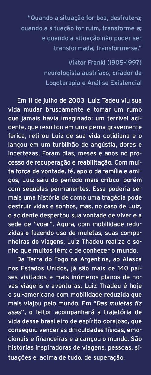Das muletas fiz asas: A história do viajante que venceu suas limitações e ganhou o mundo