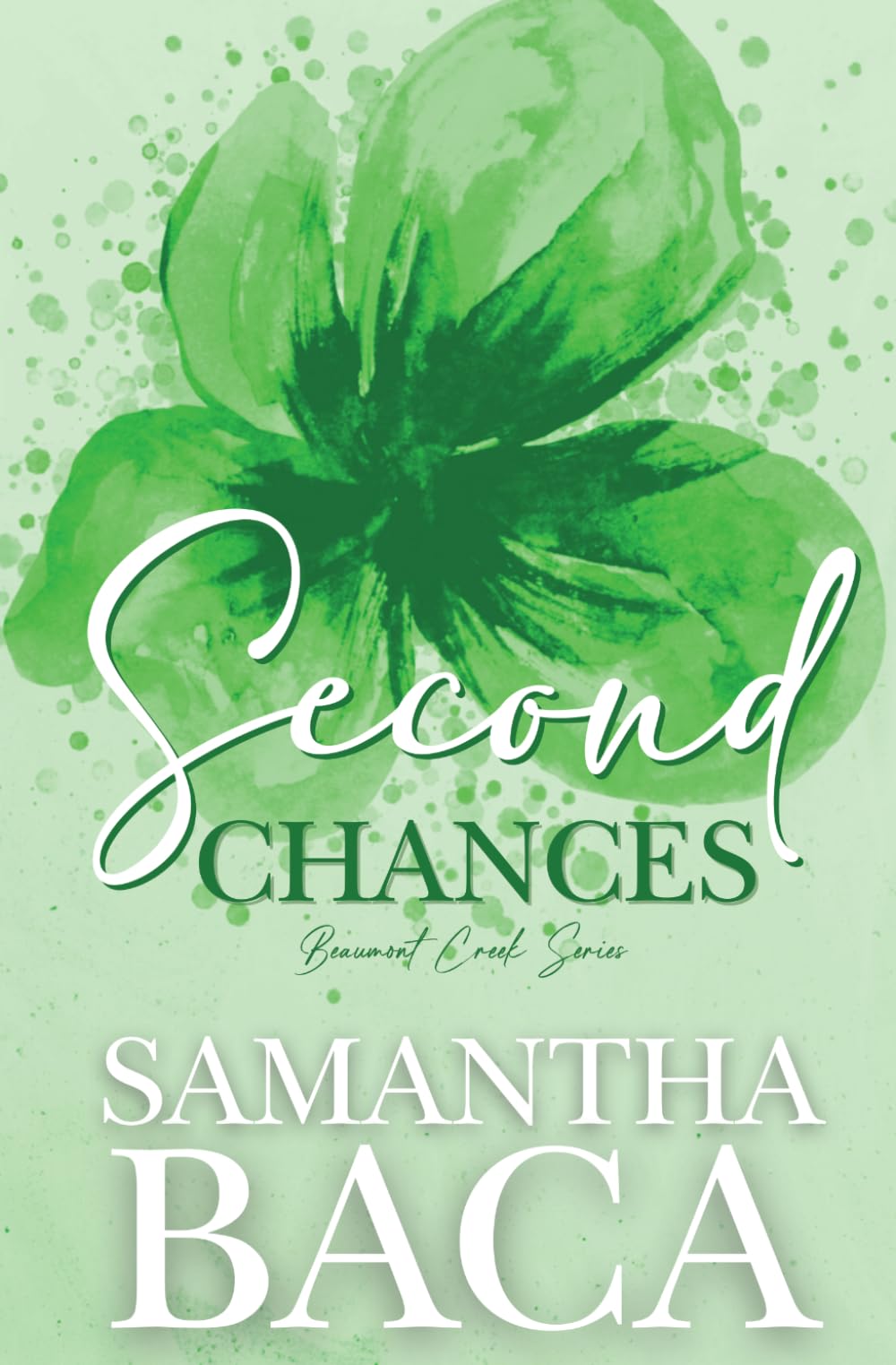 Second Chances: Special Edition Decorative Edges (Beaumont Creek)