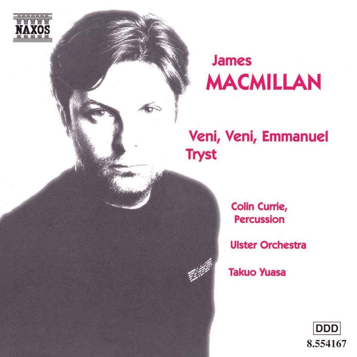 MacMillan:Veni, Veni Emmanuel/Tryst
