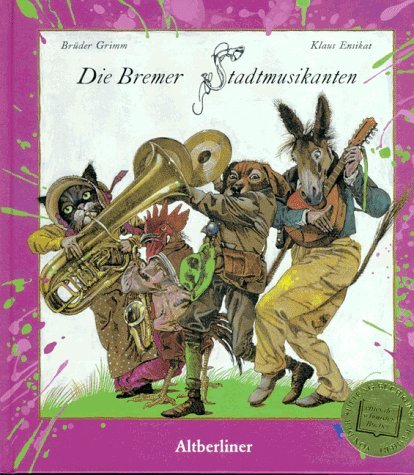 Die Bremer Stadtmusikanten. [German] 3357007665 Book Cover