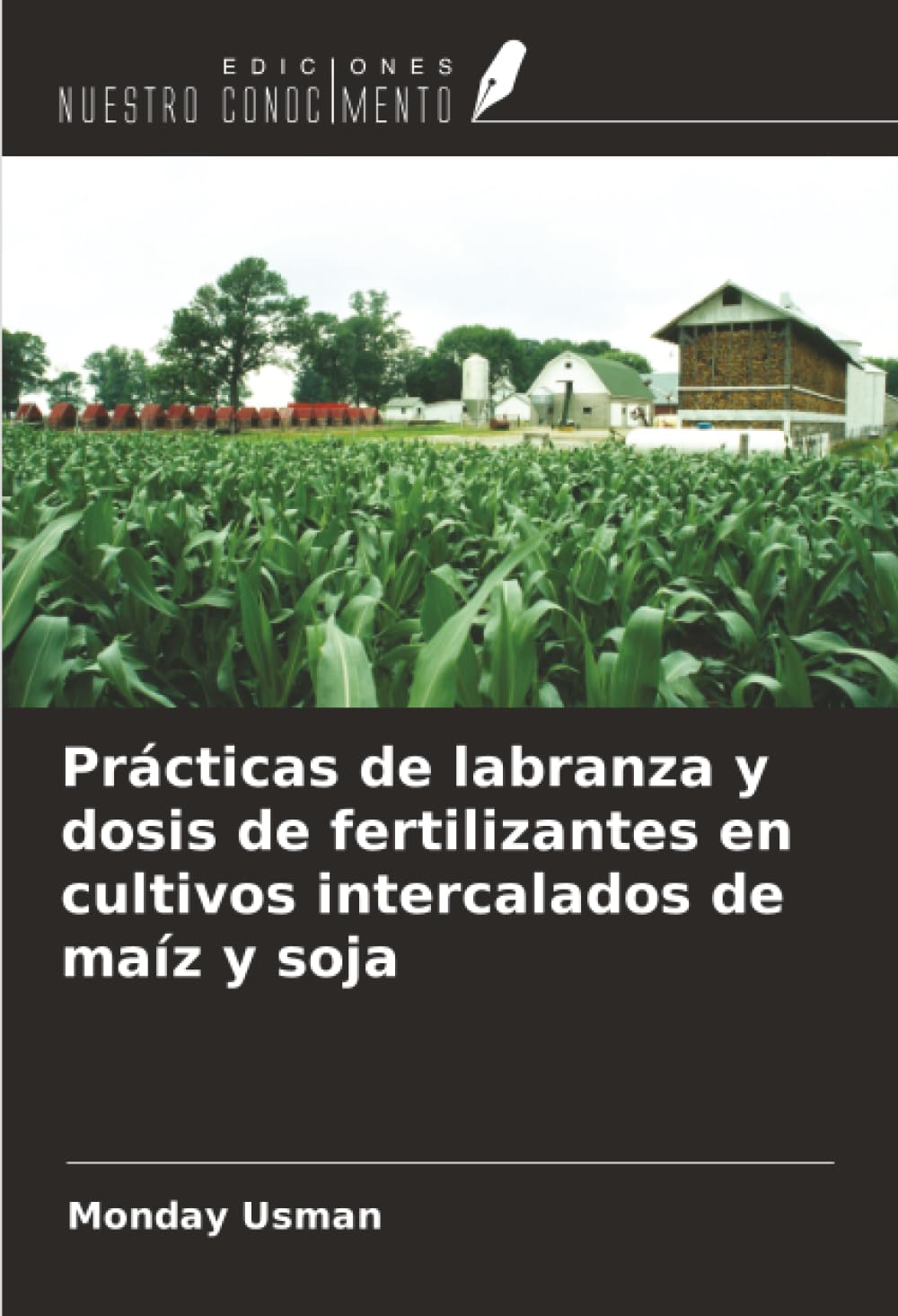 Prácticas de labranza y dosis de fertilizantes en cultivos intercalados de maíz y soja
