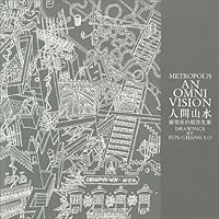 Metropolis: An Omni Vision/Drawings by Sun-chang Lo 9628038249 Book Cover