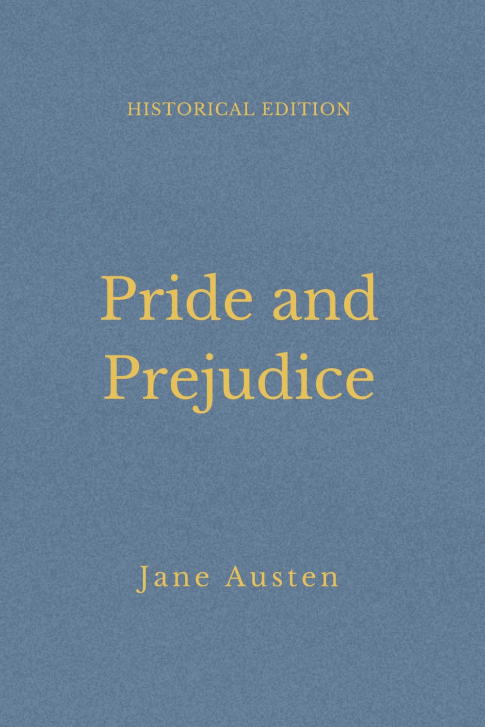 Pride And Prejudice: Regency Romance And Social Class (Annotated)