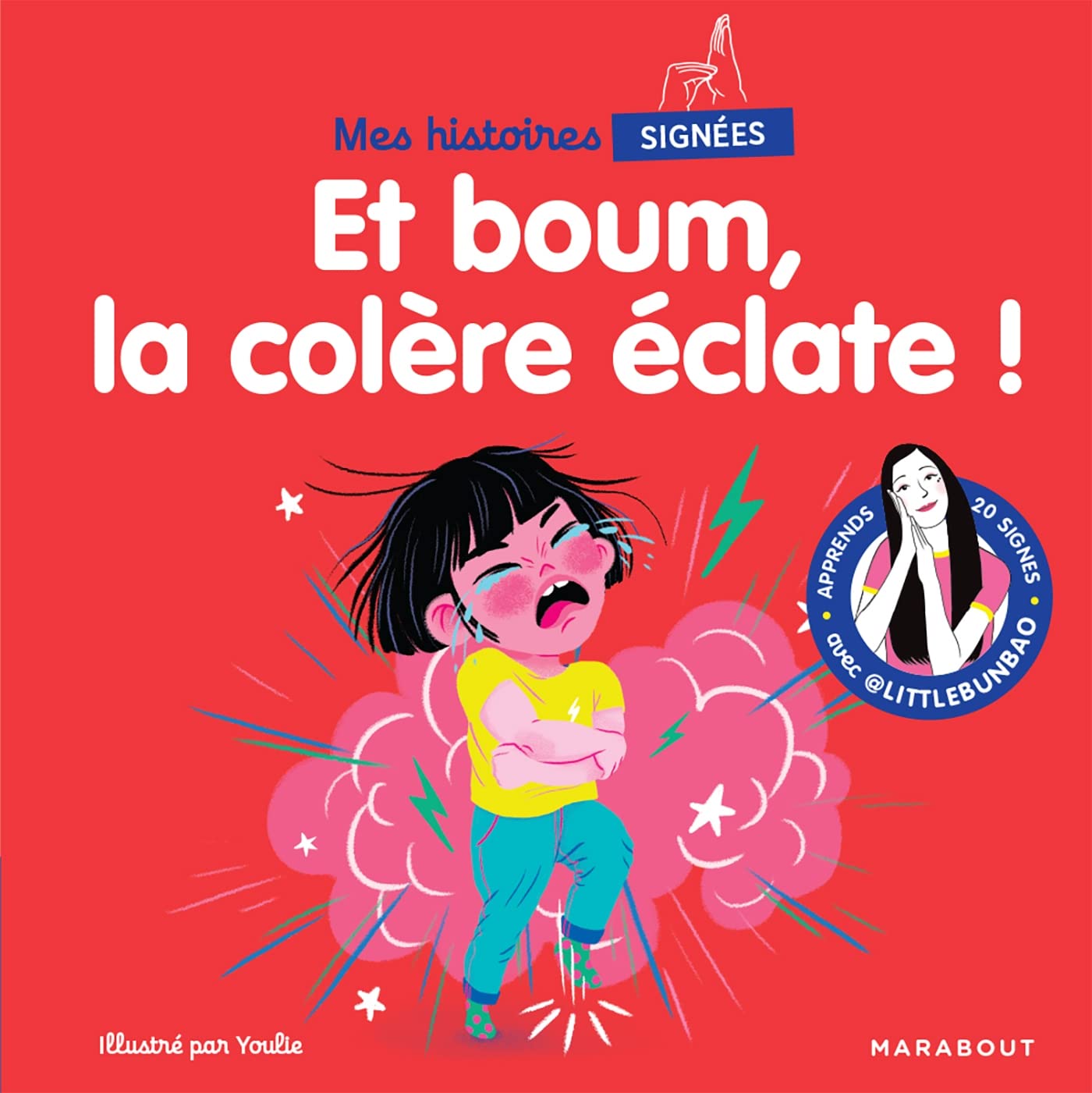 Mes histoires signées - Et boum la colère éclate !: 37663