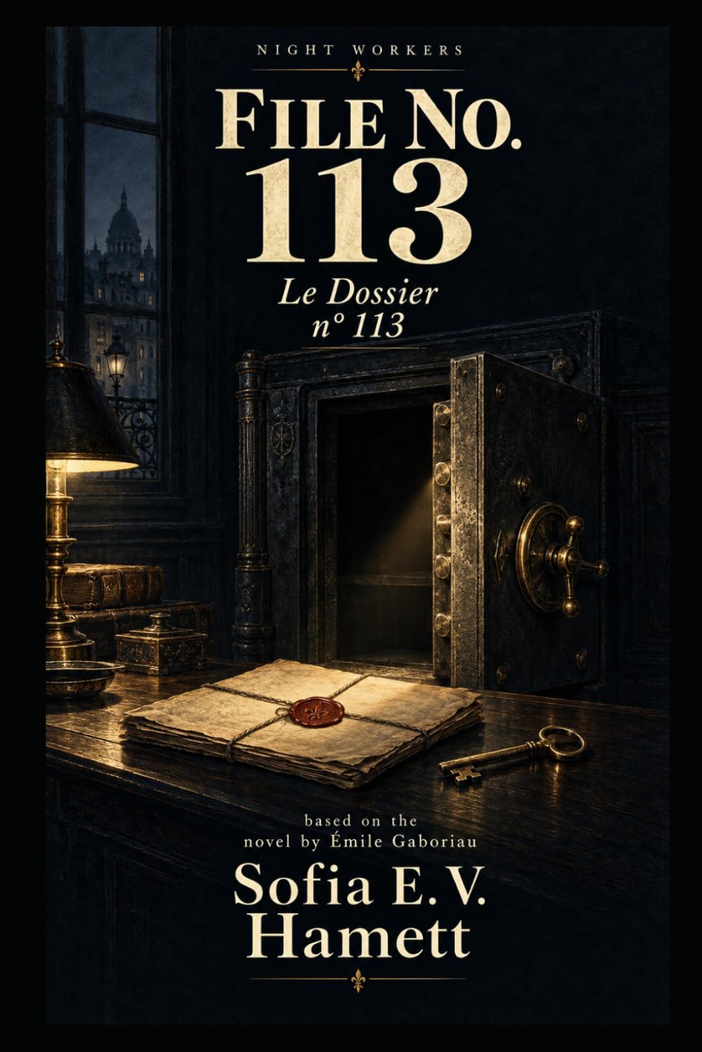FILE NO. 113 (Translated): A Monsieur Lecoq Novel