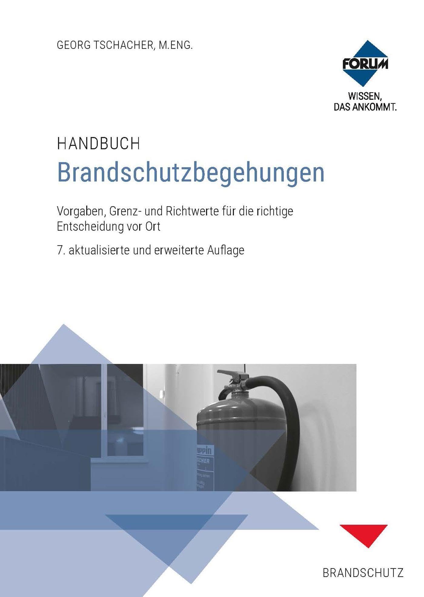 Handbuch Brandschutzbegehungen: Premium-Ausgabe: Buch und E-Book (PDF+EPUB) + digitale Arbeitshilfen
