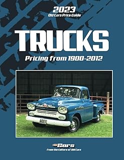 2023 Old Cars Price Guide: Trucks: Pricing from 1900-2012