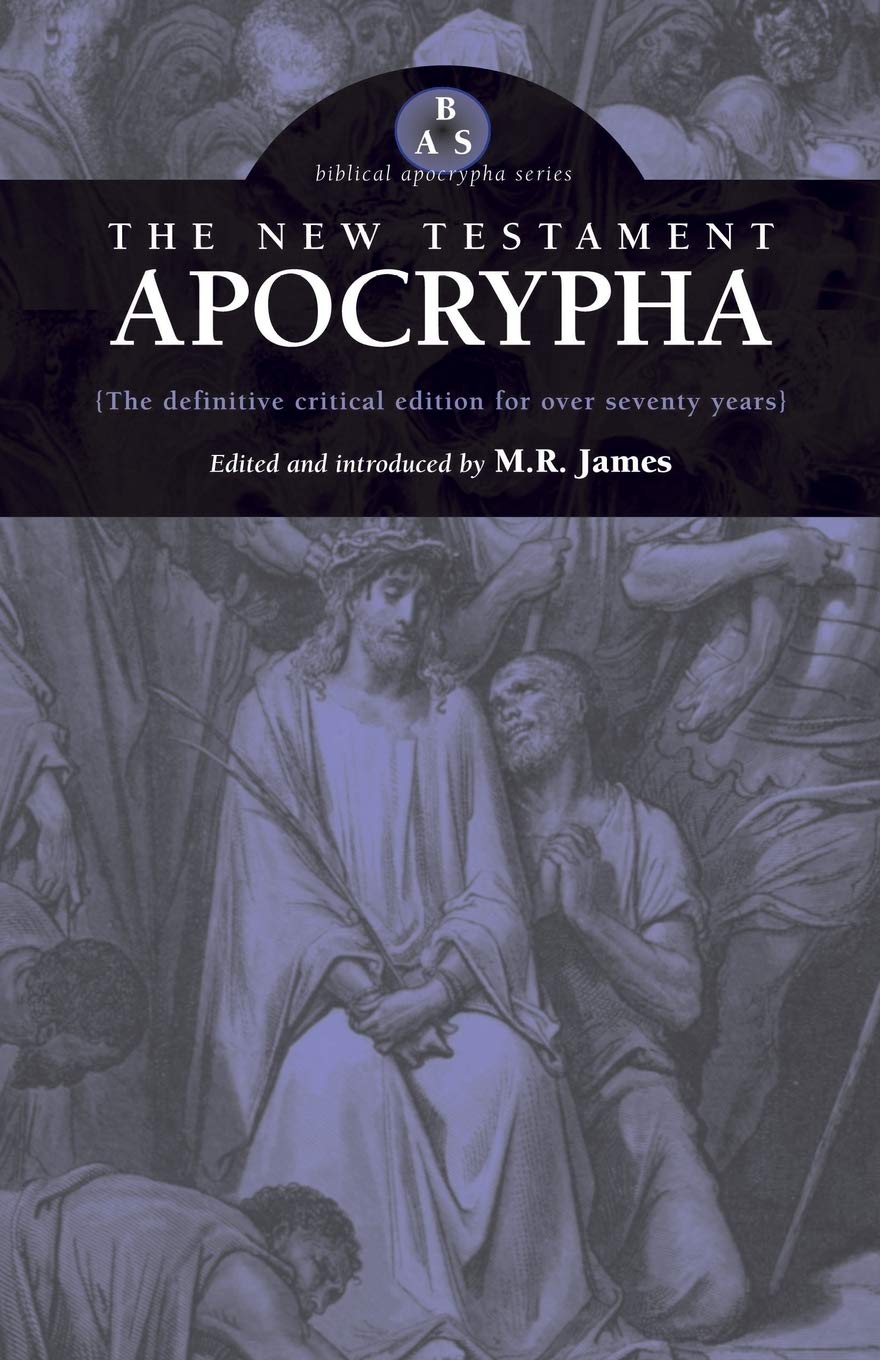 洋書 The Apocryphal New Testament The Apocryphal New Testament: A Collection of Apocryphal