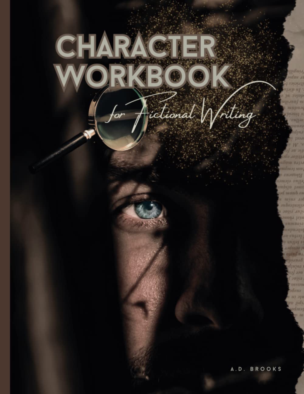 Character Workbook for Fictional Writing: The most extensive and ...