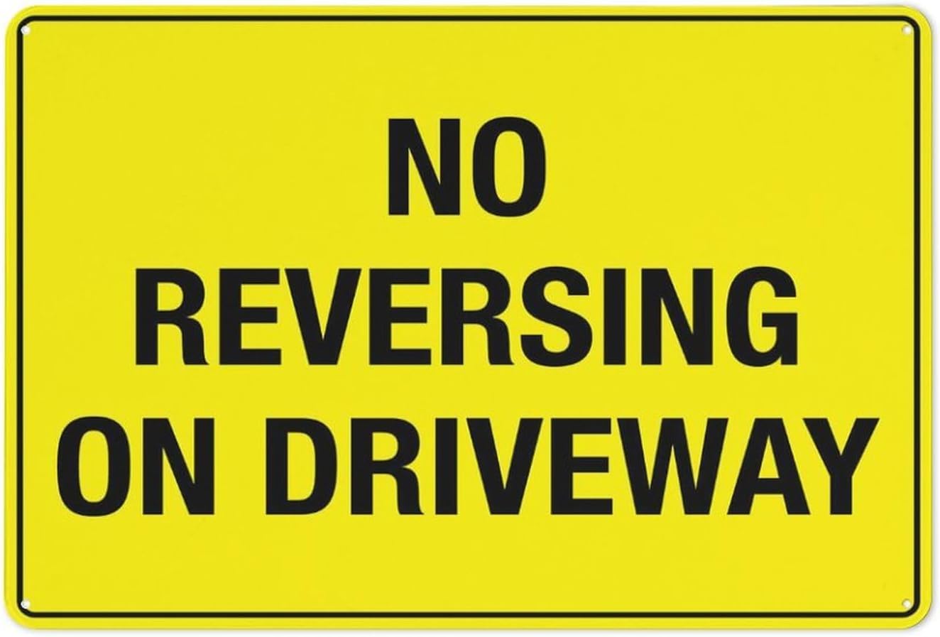 No Reversing On Driveway Metal Tin Sign Aluminum Warning Signs For Indoor & Outdoor Yard Lawn Sign Home Decor 8x12 inch
