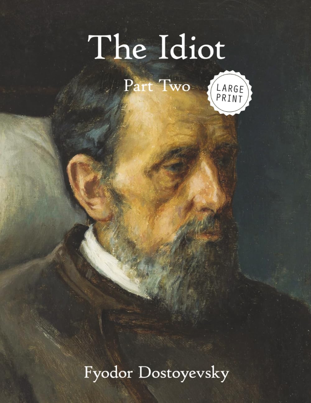 The Idiot: Part Two (Large Print)