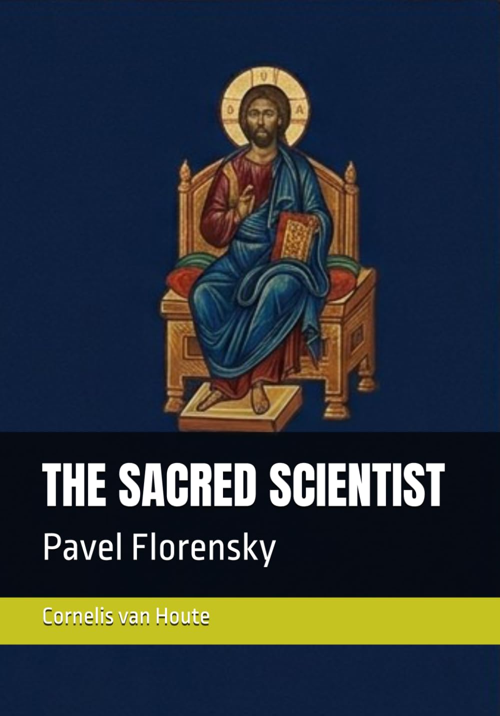 THE SACRED SCIENTIST: Pavel Florensky (The Curious Mind Library)