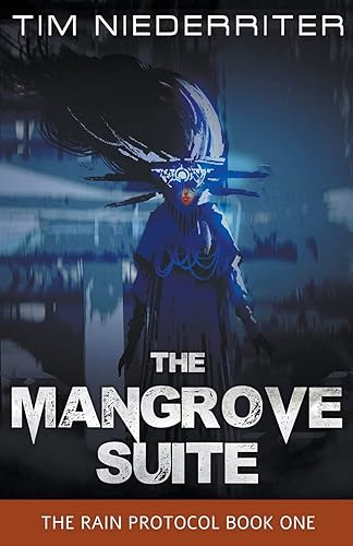 The Mangrove Suite (The Rain Protocol)