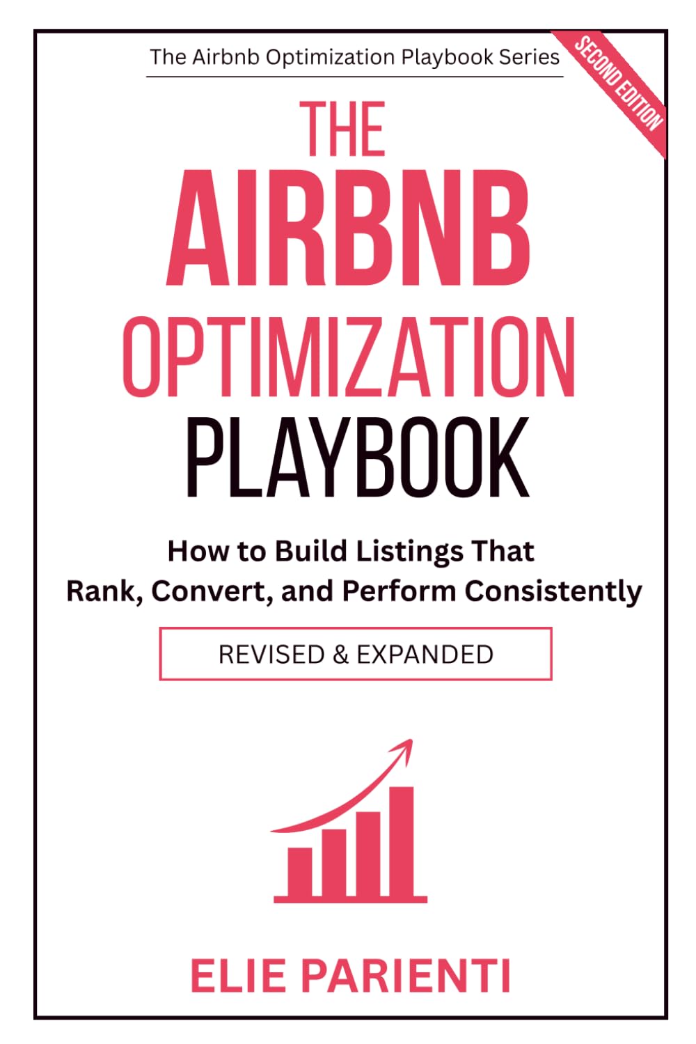 The Airbnb Optimization Playbook: How to Build Listings That Rank, Convert, and Perform Consistently