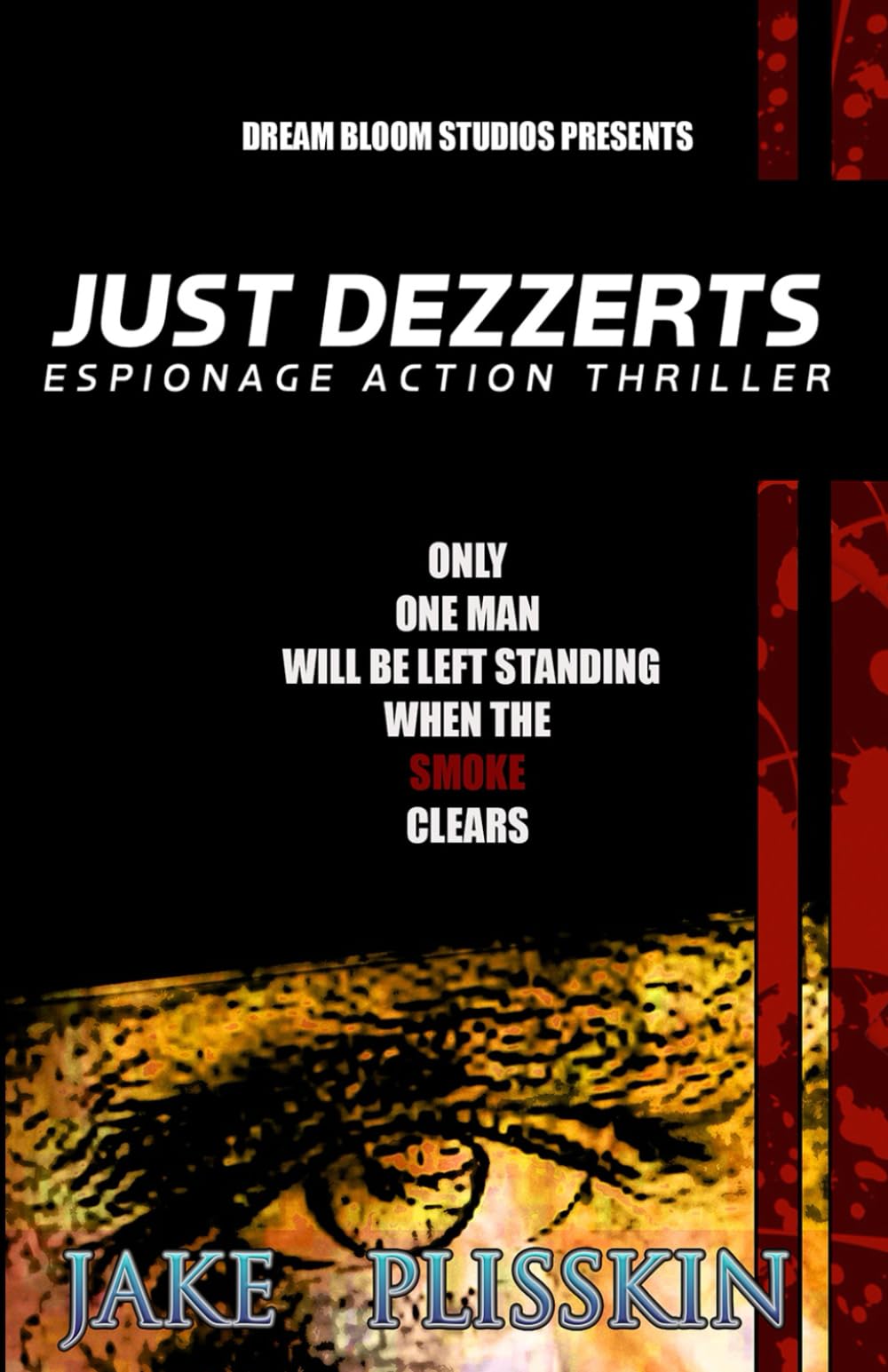 Just Dezzerts: Espionage Action Thriller