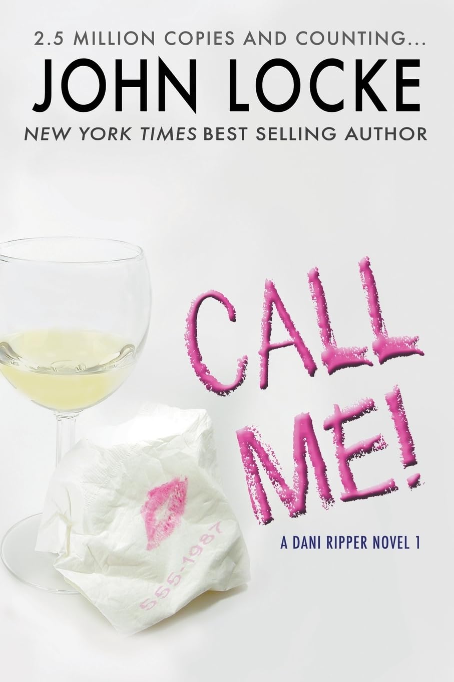 Call Me!: Volume 1 (Dani Ripper)