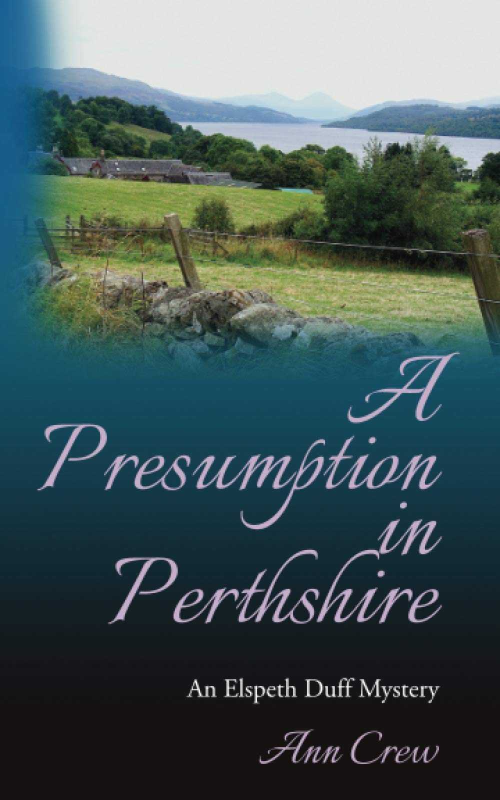 A Presumption in Perthshire: An Elspeth Duff Mystery: 8 (The Elspeth Duff Mysteries)
