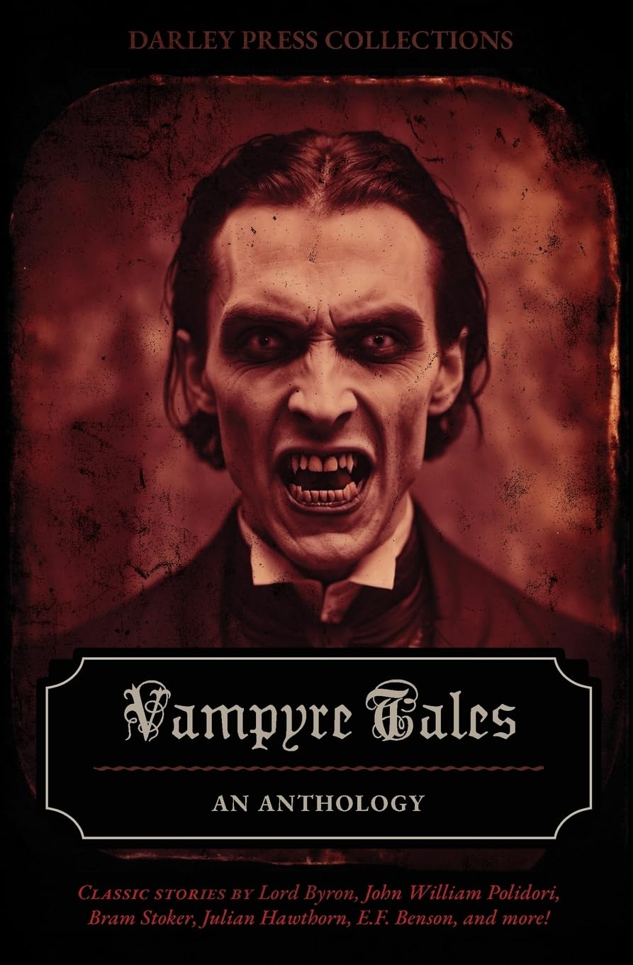 Vampyre Tales: An Anthology: 1 (Penny Dreadful)