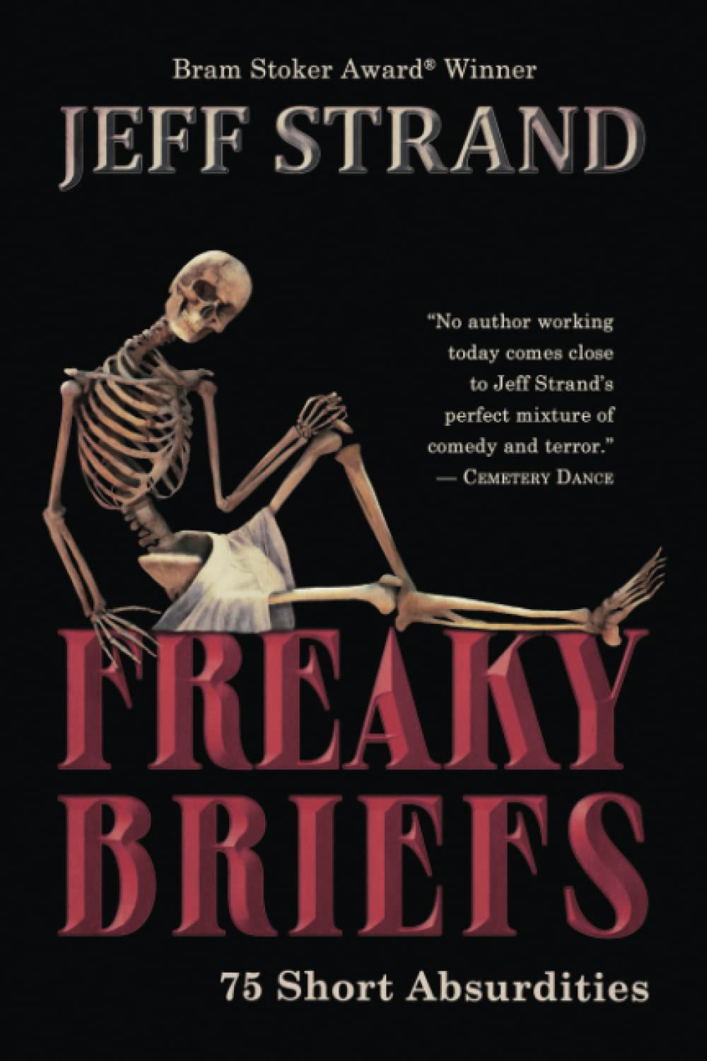 Cover of Freaky Briefs: 75 Short Absurdities