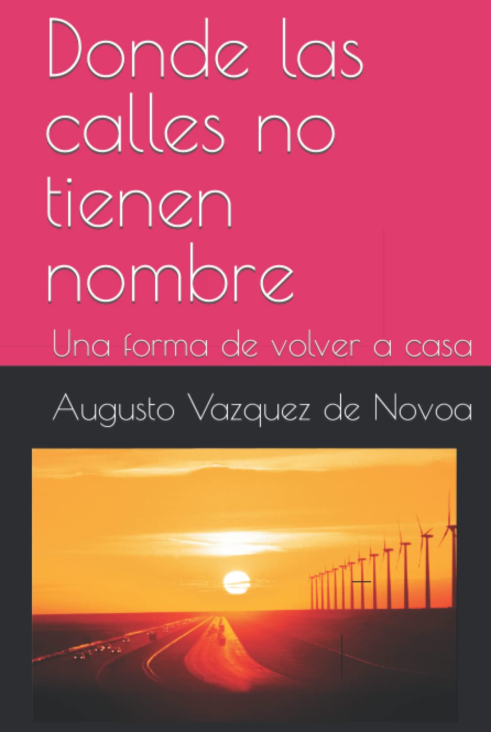 Donde las calles no tienen nombre: Una forma de volver a casa