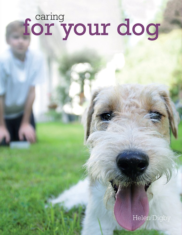 Caring for Your Dog - Helen Digby