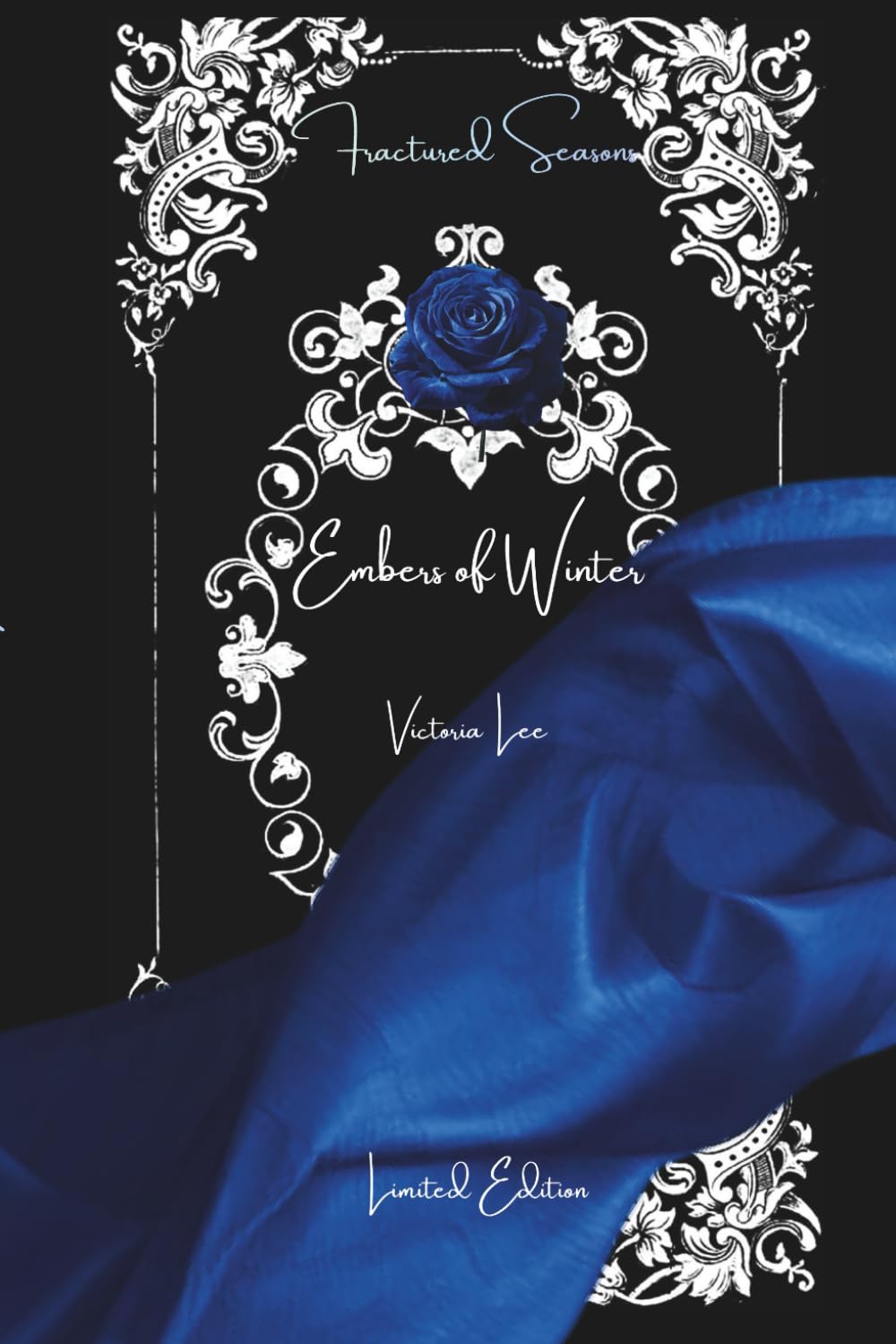 Embers of Winter: The Final Book in the Fractured Seasons Trilogy
