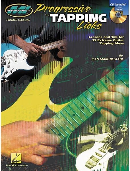 Progressive Tapping Licks: Private Lessons Series (Musicians Institute: Private Lessons) Sheet music – November 1, 2003