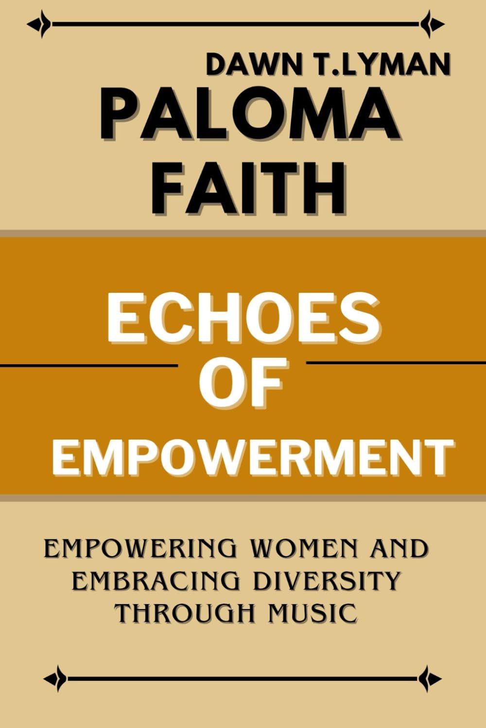 PALOMA FAITH: THE ECHOES OF EMPOWERMENT: EMPOWERING WOMEN AND EMBRACING DIVERSITY THROUGH MUSIC