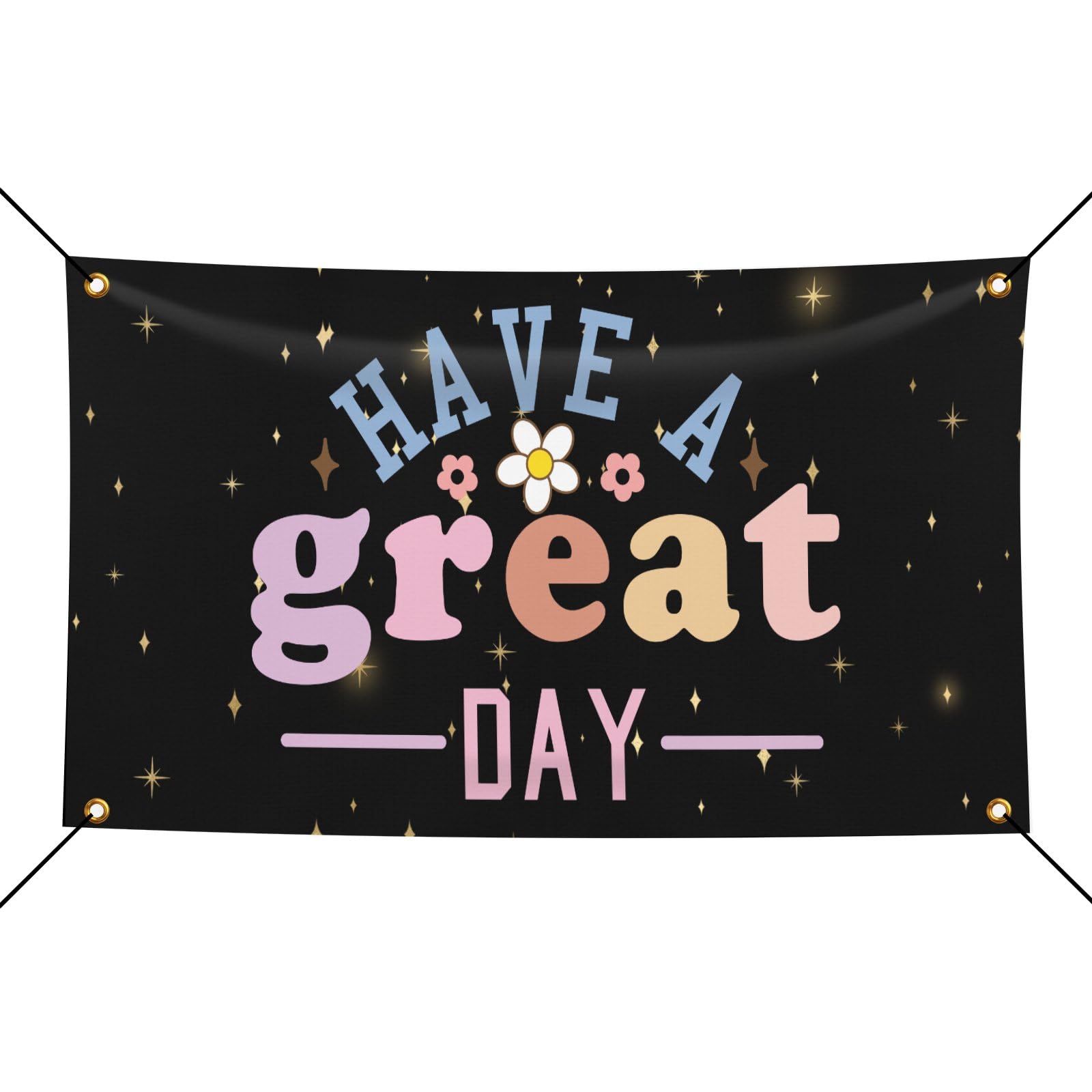 Have A Great Day Banner For Living Room 5x8 FT