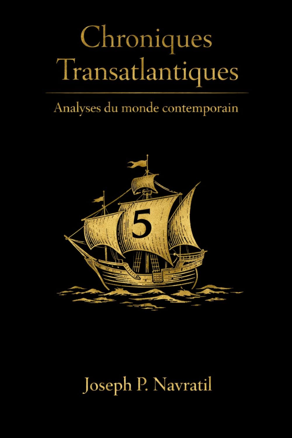 Chroniques Transatlantiques: Analyses du monde contemporain