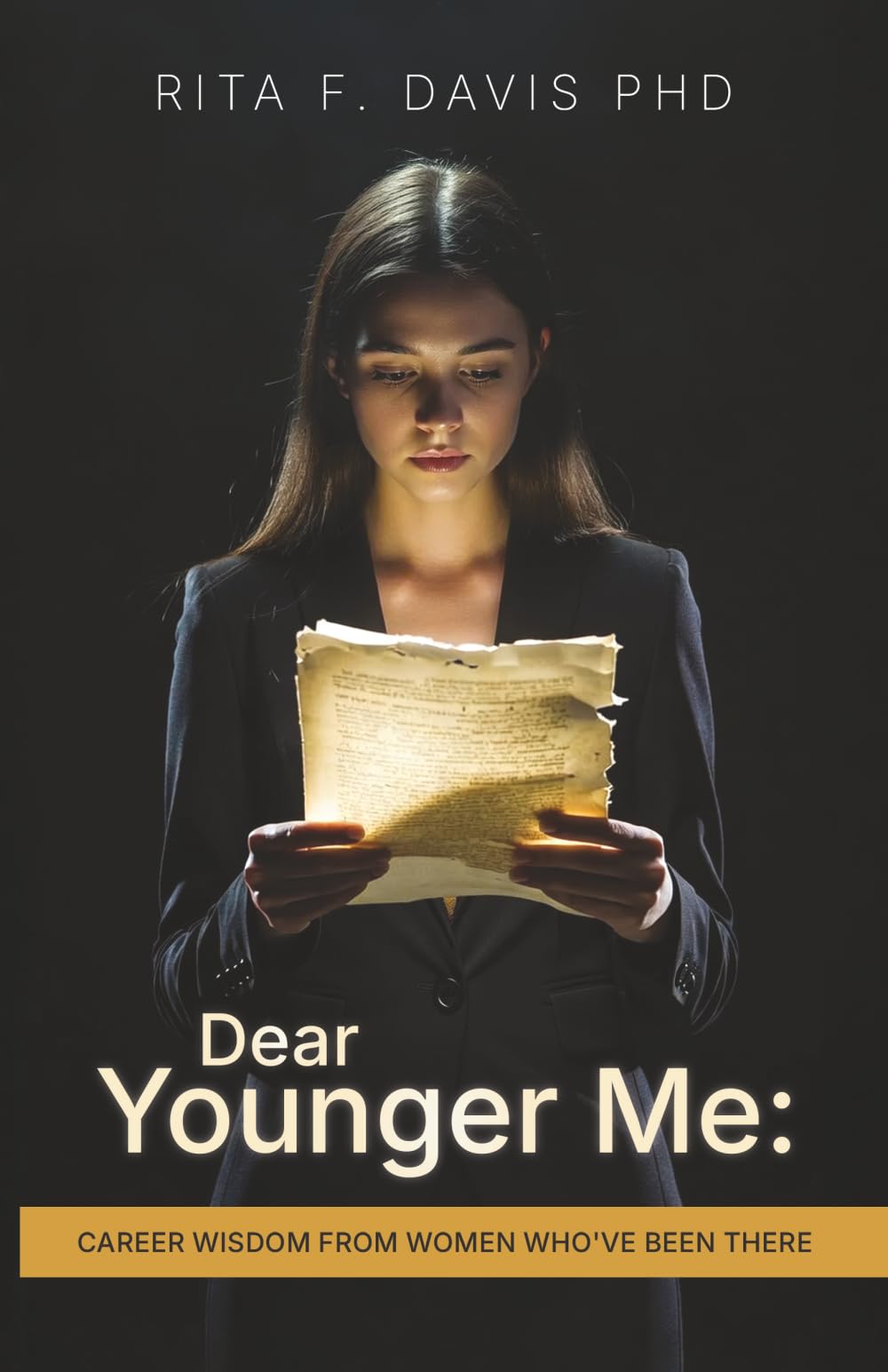 Dear Younger Me: Career Wisdom From Women Who've Been There