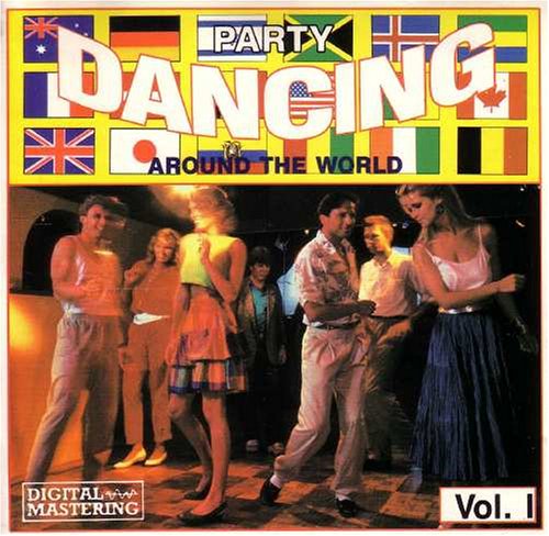 Party Dancing Around the World, Vol. 1 [Audio CD]