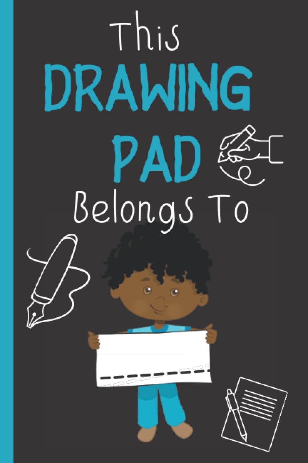 Notebook: This Drawing Pad belongs to ___ Personalised Sketch book for kids: Blank Paper for Drawing - 100 Pages ( 6"x9" ) Blank Paper for Drawing, Doodling or Sketching