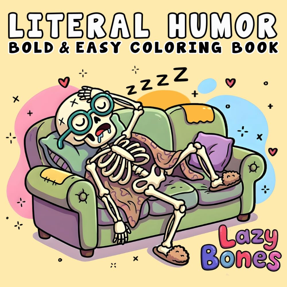Literal Humor: Funny and Cozy Coloring Book for Adults and Teens, Bold and Easy, Simple and Big Designs for Relaxation Featuring Silly Wordplay, Literal Meanings, Dad Jokes, and Hilarious Scenes