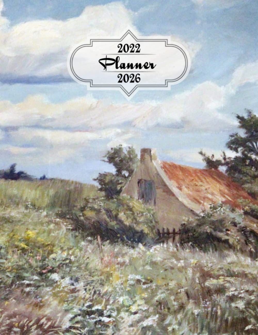 Planner 2022 2026: Painted picture of painting art in oil 60 Months Calendar Monthly Planner Schedule Organizer For To Do List Academic Schedule Agenda Logbook Or ... (Spanish Edition)