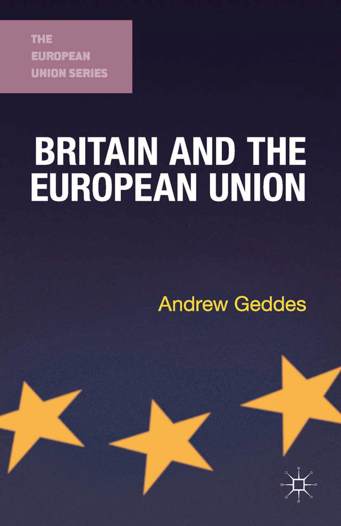 Britain and the European Union by Andrew Geddes - 9780230291959