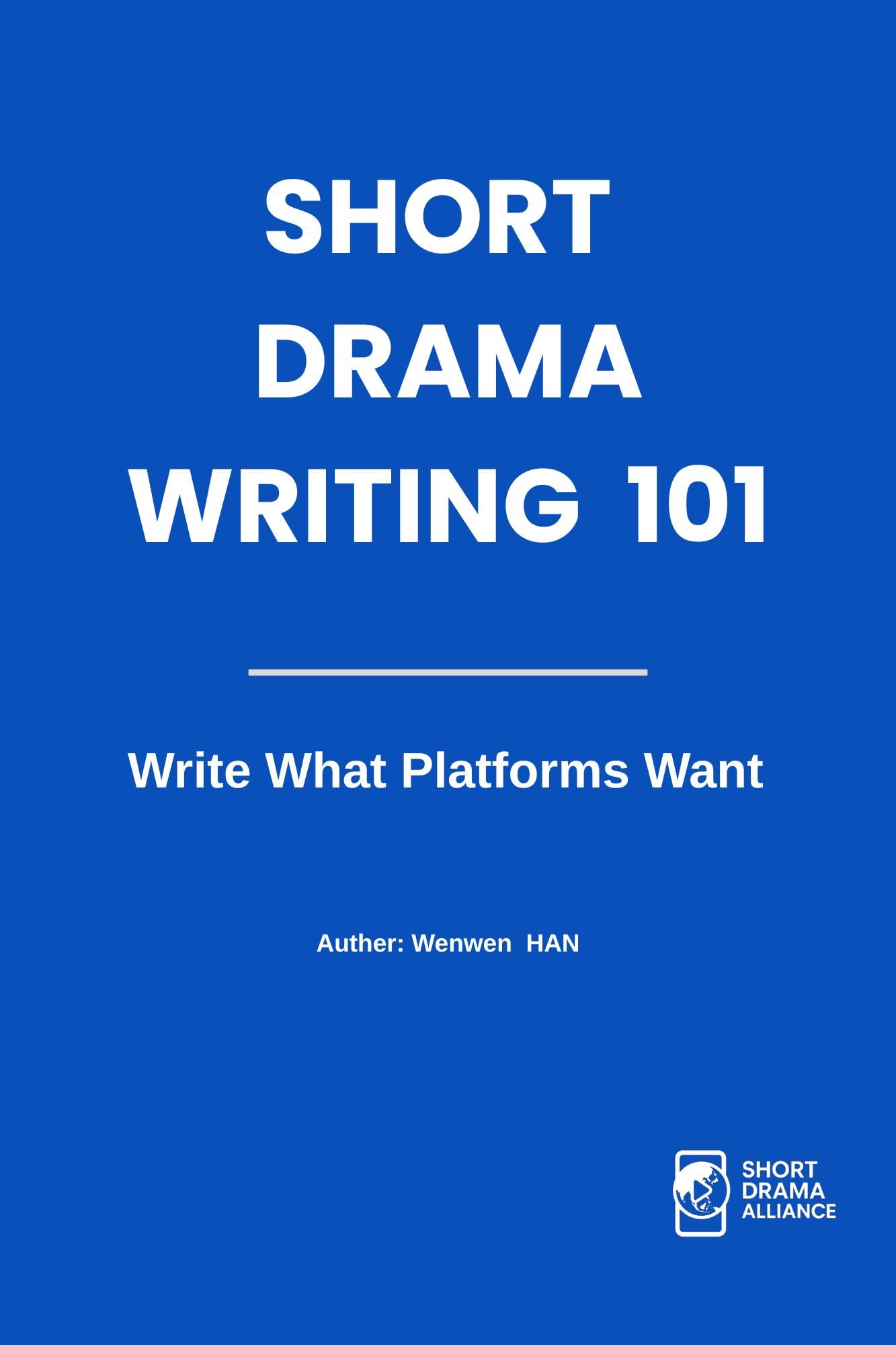 Short Drama Writing 101 apprenez à écrire un script depuis chez vous