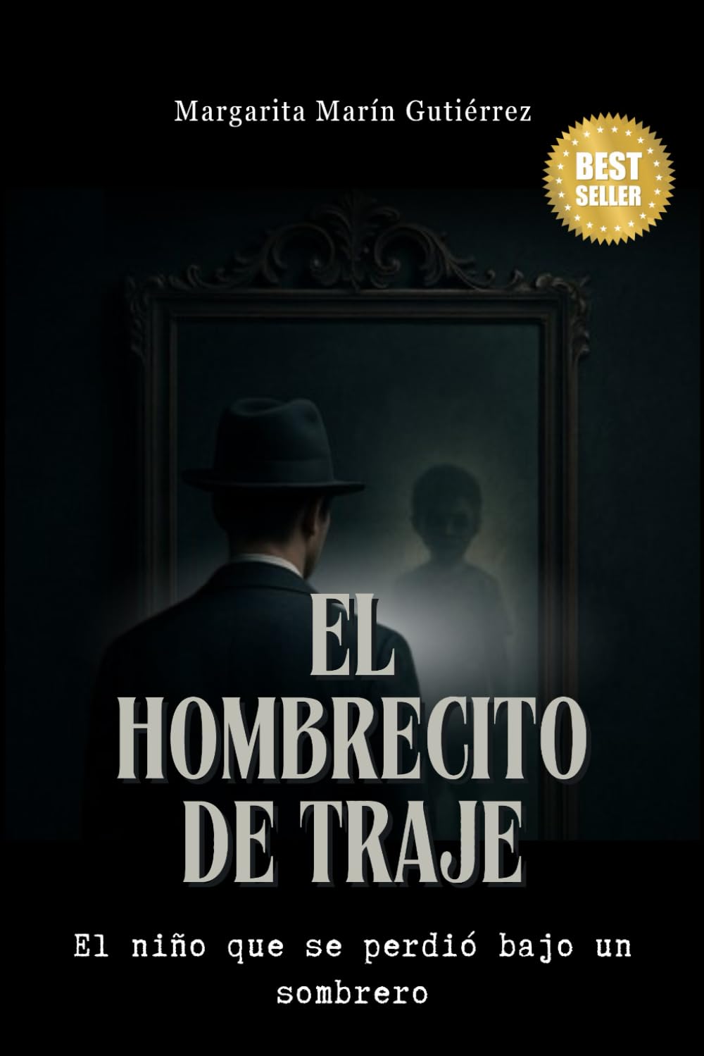 El hombrecito de traje: El niño que se perdió bajo un sombrero