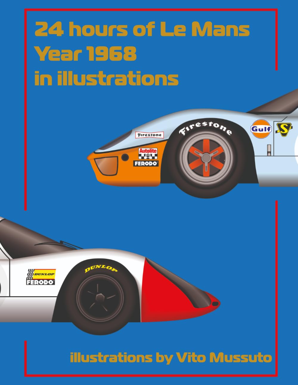 24 Hours of Le Mans Year 1968 In illustrations