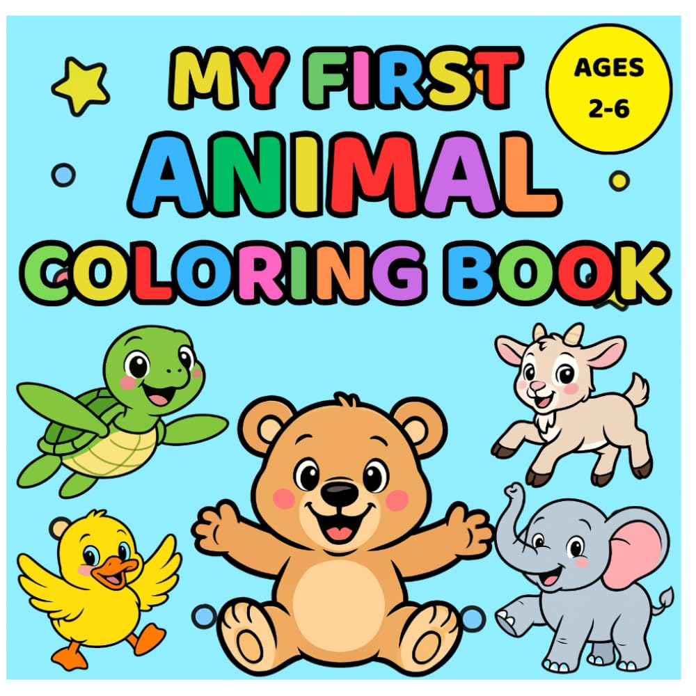 My First Animal Coloring Book (My First Coloring Book - Series of Books for Kids for Early Learning)