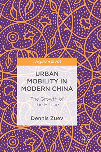 Urban Mobility in Modern China: The Growth of the E-bike