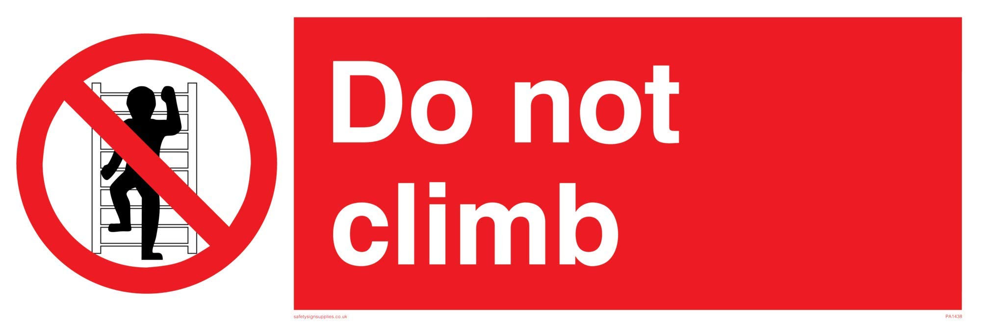 Viking Signs PA1438-L62-AC "Do Not Climb" Sign, Aluminium Composite, 200 mm H x 600 mm W